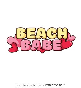 Groovy sticker with hearts and Beach Babe quote vector illustration. Cartoon isolated retro typography badge for tropical summer beach, travel vacation saying or hashtag with hippie bubble font