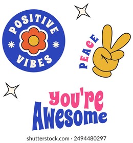 Groovy sticker set. Positive vibe. Peace. You're Awesome.