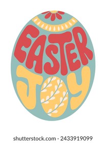 Groovy style Easter egg shape lettering. Slogan Easter Joy in retro hippie style. Trendy print design for posters, cards, shirt print social media graphics. Holiday composition