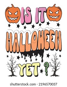 Groovy style Halloween typography t-shirt design, vintage typography t-shirt design, retro Halloween t-shirt design, groovy t-shirt design.