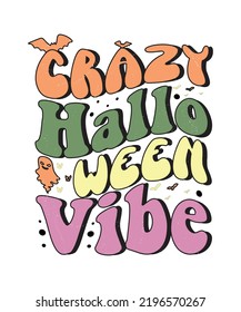 Groovy style Halloween typography t-shirt design, vintage typography t-shirt design, retro Halloween t-shirt design, groovy t-shirt design.