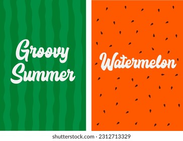 Groovy summer. Watermelon backgrounds with text inscriptions in groove style. Set of summer postcards with inscriptions. Vector illustration on isolated background