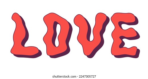 Groovy trippy love slogan. Vintage valentines day. Retro 1970 inspiration. Vector illustration.