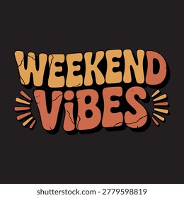 Groovy typography spelling Weekend Vibes in a warm retro color palette. Ideal for apparel design social media graphics or promotional materials.