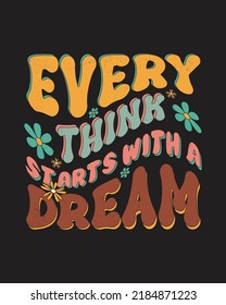 groovy typography vintage t-shirt design, vintage style t-shirt design, retro print design, groovy style motivational Quotes design.