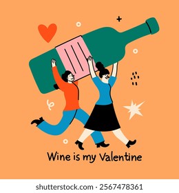 Groovy valentine s day greeting card with funny quote and glass of wine. Anti Valentines day poster for t shirt design, textile print and gifts design. Vector illustration.