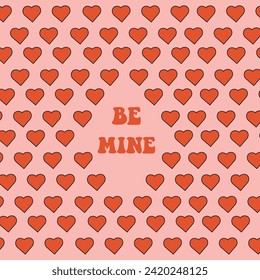 Groovy vintage hearts red colors lovely be mine pink background. Love concept. trendy retro 60s 70s cartoon style pattern. Happy Valentine's day