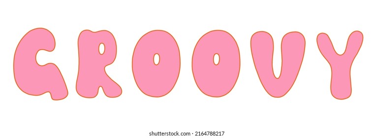 Groovy word. Vector illustration in pink color