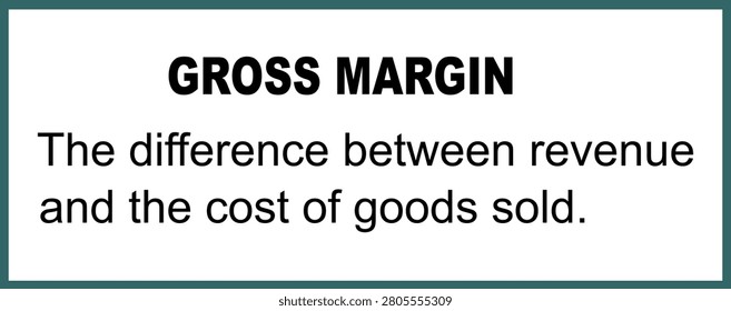 Gross margin definition vector illustration isolated. The difference between revenue and the cost of goods sold. Economy knowledge. Business education.