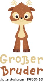 "Grosser Bruder" handgezeichnete Vektorschrift auf Deutsch, auf Englisch bedeutet "Groß Bruder". Kleines Baby-Hirsch-Design. Vektorgrafik. 