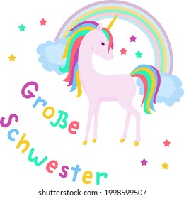 "Grosser Schwester" hand drawn vector lettering in German, in English means "Big Sister". Little unicorn with colorful mane, rainbow and clouds. Vector art 