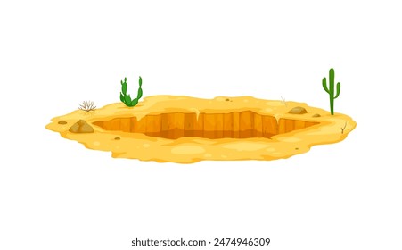 Agujero de tierra, profundo hoyo sucio y madriguera, cavidad en las arenas del desierto, rodeado de cactus silvestres, piedras y plantas secas. Vector de dibujos animados aislados se extiende por una extensión estéril, agrietada por la sequía con una brecha