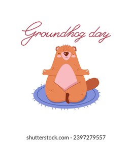 Groundhog Day. Cute marmot meditates, does yoga, welcomes spring. Vector illustration