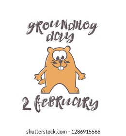 Groundhog Day greeting card with cute smiling marmot and handwritten text on white background. Inscription - Groundhog day 2 february