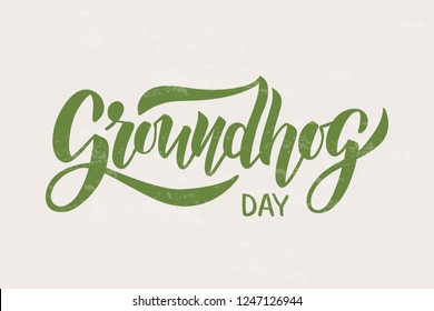 Groundhog Day typography poster. Hand drawn brush lettering on beige background. For poster, badge, invitation, card, flyer, advertising, web. Vector illustration. 