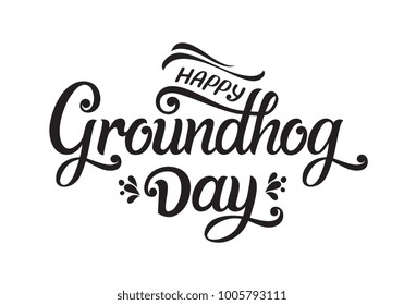 Groundhog Day typography vector design for greeting cards and poster. Lettering greeting. Vector illustration.