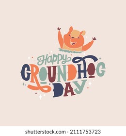 Groundhog Day typography vector design for greeting cards and poster. Lettering greeting. Vector illustration.