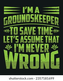 I am a groundskeeper to save time