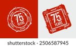 Group of 75th anniversary logos drawn as stamps, red frames for celebration. Grunge rubber stamp texture. Holiday stamps. Collection of postage stamps. Vector round and rectangular stamps