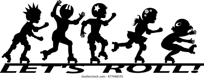 Group of children roller skating on the banner "Let's roll", EPS 8 vector silhouette, no white objects