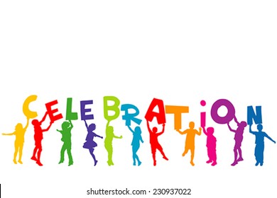 Group of children silhouettes holding letters with word CELEBRATION