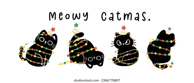 Group of Cute Christmas Black Cats adorned with lights, Meowy Catmas, humour banner and greeting card, Funny and Playful Cartoon Illustration.