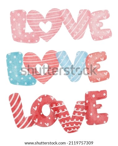 group of cute love word text collection in multiple style cartoon watercolor vector hand painting, love alphabet in red, pink and multiple color