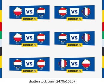 Group D Tournament Matchups: Poland, Netherlands, Austria, France. Vector illustration.