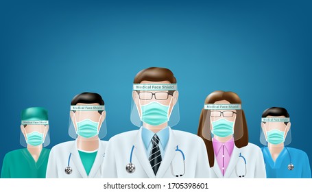 Group Of Doctors And Nurses Or Medical Team Wear Uniform And Face Mask, Face Shield For Fighting Pandemic Covid-19 Virus Or Coronavirus. Vector Illustration Design.