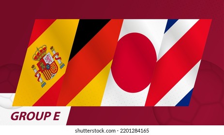 Group E flags of the International football tournament 2022. Abstract flags of Spain, Germany, Japan, Costa Rica