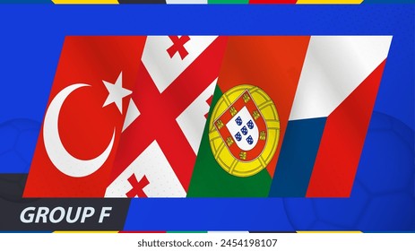 Group F flags of the International football tournament. Abstract flags of Turkey, Georgia, Portugal, Czech Republic