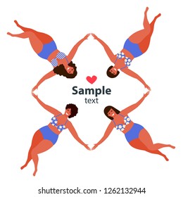 Group fat women standing together and holding hands. Body positive. Attractive overweight women. Vector illustration.