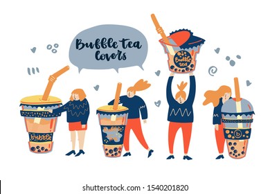 Group of Girls and cups with Boba Bubble milk tea in cup with straw vector illustration. Hand drawn lettering - bubble tea lovers. Can be used for greeting cards, posters, party invitations or menu. 