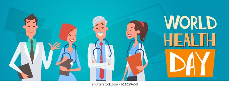 Group Medial Doctors Team Clinics Hospital World Health Day Concept Flat Vector Illustration