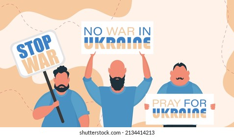 A group of men are holding banners. Pray for Ukraine. Stop war. Vector illustration.