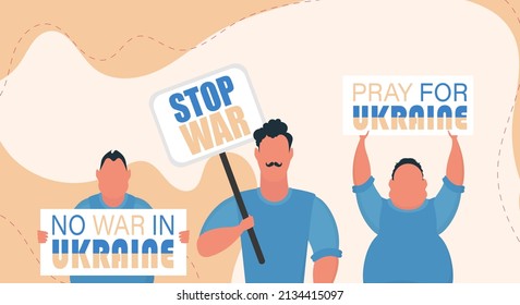 Un grupo de hombres sostienen carteles. Recen por Ucrania. Basta de guerra. Vector.