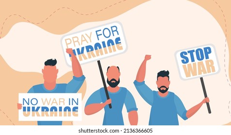 Un grupo de hombres sostienen carteles. Recen por Ucrania. Basta de guerra. Ilustración vectorial.