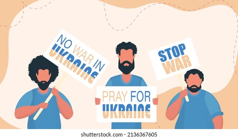 A group of men are holding banners. Pray for Ukraine. Stop war. Cartoon style. Vector.