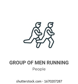 Group of men running outline vector icon. Thin line black group of men running icon, flat vector simple element illustration from editable people concept isolated stroke on white background