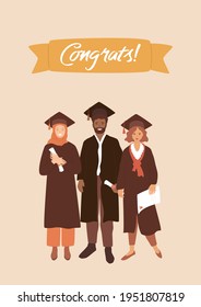 Group of multi ethnic graduate students. Happy diverse people holding certificates and diplomas. Afro american man, muslim girl. Congrats hand written lettering on yellow ribbon. Vector illustration