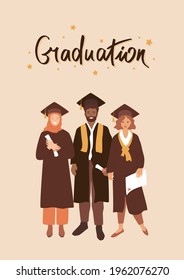 Group of multi ethnic graduate students. Happy diverse people holding certificates and diplomas. Afro american man, muslim girl. Graduation hand written lettering. Vector illustration, card, banner