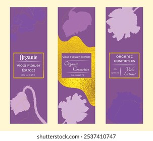 Group of narrow vertical banners for herbal cosmetics, perfumes, or other products. Banners decorated with silhouettes of violets that are placed above and below, golden outlines and textures.