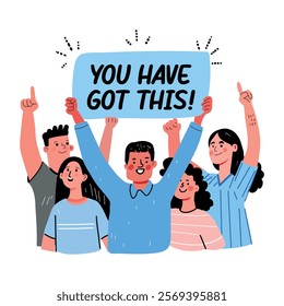 A group of people cheering and holding a sign that says you have got this, flat sticker 