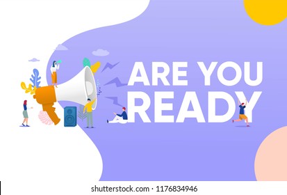 Group of people shouting on megaphone 
 with ARE YOU READY word vector illustration concept, can use for, landing page, template, ui, web, mobile app, poster, banner, flyer