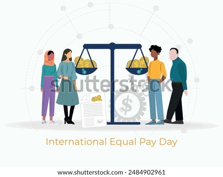 A group of people standing on a scale with the words International Equal Pay Day written below them. Concept of equality and the importance of fair pay for all individuals