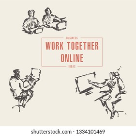 Group of people work together online at a laptop and computers. Communication, sharing ideas, modern workspace. Hand drawn vector illustration, sketch