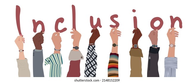 Group of raised arms of multicultural men and women people holding letters in hand forming the text -Inclusion- Concept of diversity equality and inclusion. People of different cultures