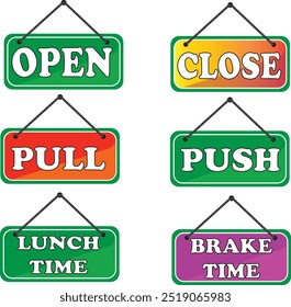 A Group or Set of Hanging Tag Open, Close, Pull, Push, Lunch Time, Brake Time