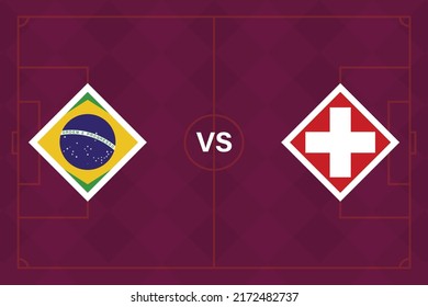 Group stage matches. Brazil vs Switzerland Template