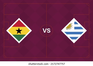 Group stage matches. Ghana vs Uruguay Template